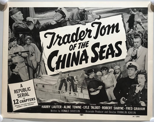 ORIGINAL SERIAL LOBBY CARD - TRADER TOM OF THE CHINA SEAS - 1954 - Title Card