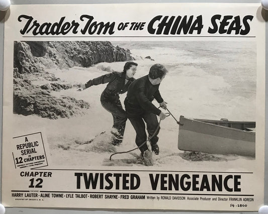 ORIGINAL SERIAL LOBBY CARD - TRADER TOM OF THE CHINA SEAS (c) - 1954 - Ch 12