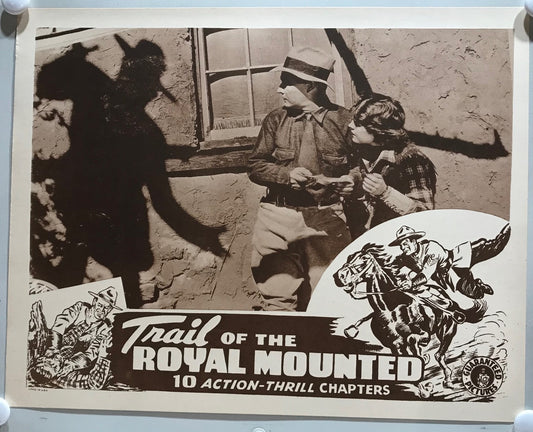 ORIGINAL SERIAL LOBBY CARD - TRAIL OF THE ROYAL MOUNTED (c) - 1938 - scene card