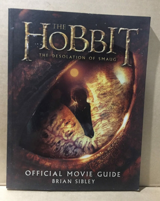 BRIAN SIBLEY THE HOBBIT DESOLATION OF SMAUG OFFICIAL MOVIE GUIDE