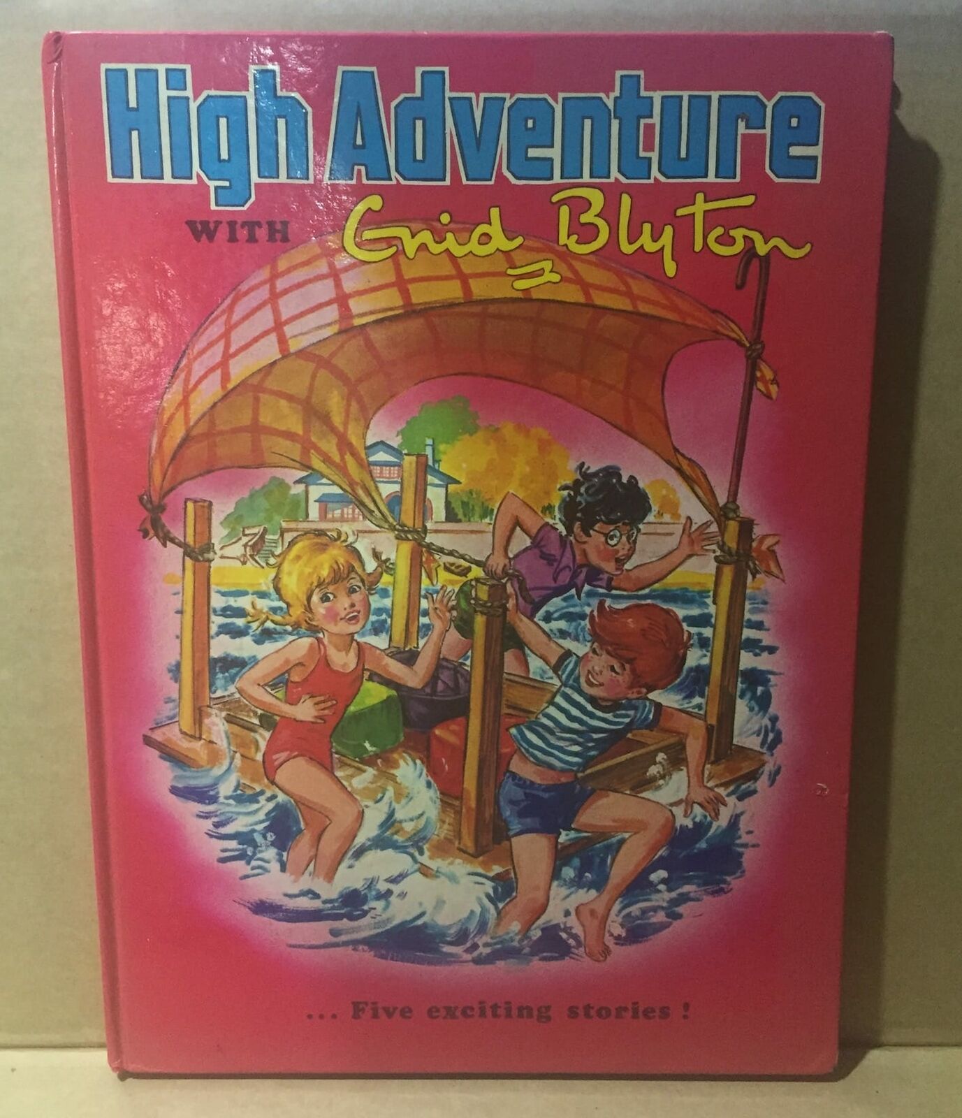 HARD COVER BOOK - HIGH ADVENTURE WITH ENID BLYTON