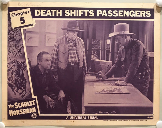 ORIGINAL SERIAL LOBBY CARD - SCARLET HORSEMAN (a) -1946 - Ch 5 ''Death Shifts...