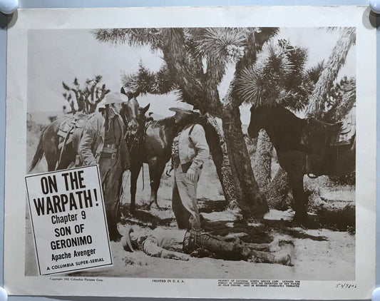 ORIGINAL SERIAL LOBBY CARD - SON OF GERONIMO (b) - 1952 - Ch 9 "On the Warpat...