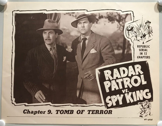 ORIGINAL SERIAL LOBBY CARD - RADAR PATROL VS. SPY KING - 1949 - Ch 9 "Tomb of...