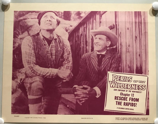 ORIGINAL SERIAL LOBBY CARD - PERILS OF THE WILDERNESS (j) - 1956 - Ch 12