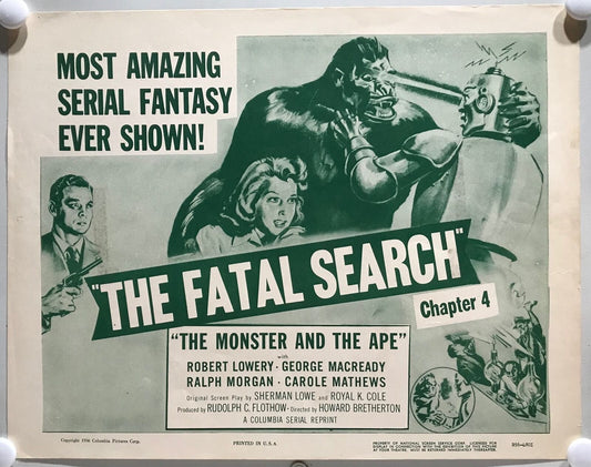 ORIGINAL SERIAL LOBBY CARD - THE MONSTER AND THE APE - R1956 - Ch 4 "The Fata...