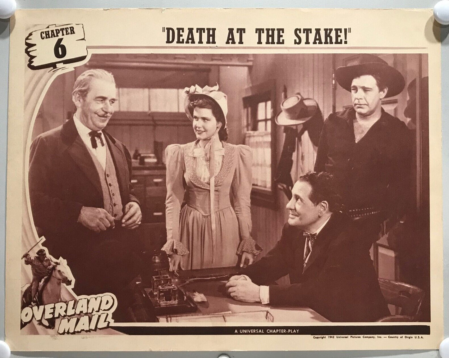 ORIGINAL SERIAL LOBBY CARD - OVERLAND MAIL - 1942 - Ch 6 "Death at the Stake"...