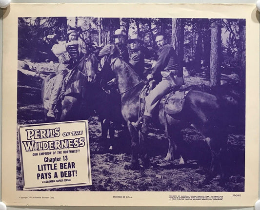 ORIGINAL SERIAL LOBBY CARD - PERILS OF THE WILDERNESS (l) - 1956 - Ch 13