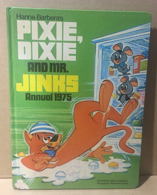 HARD COVER BOOK - PIXIE DIXIE AND MR JINKS ANNUAL 1975