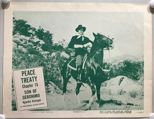 ORIGINAL SERIAL LOBBY CARD - SON OF GERONIMO (b) - 1952 - Ch 15 "Peace Treaty...