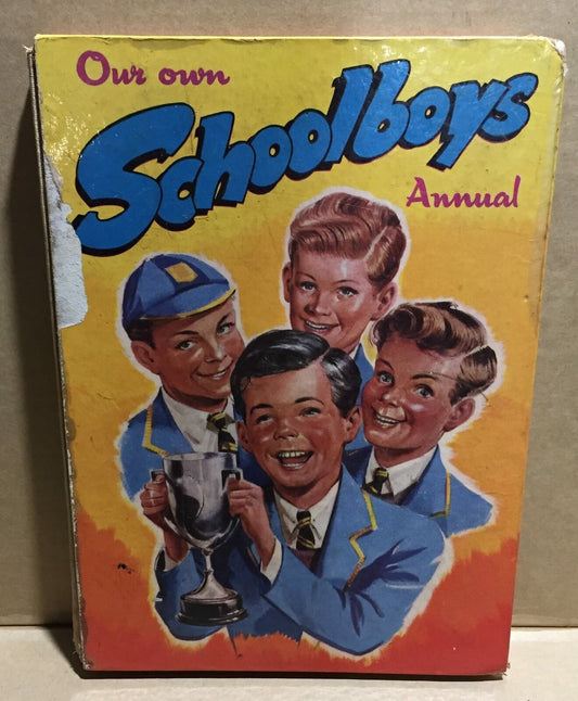 HARD COVER BOOK - OUR OWN SCHOOLBOYS ANNUAL