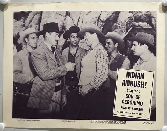 ORIGINAL SERIAL LOBBY CARD - SON OF GERONIMO (c) - 1952 - Ch 5 "Indian Ambush...