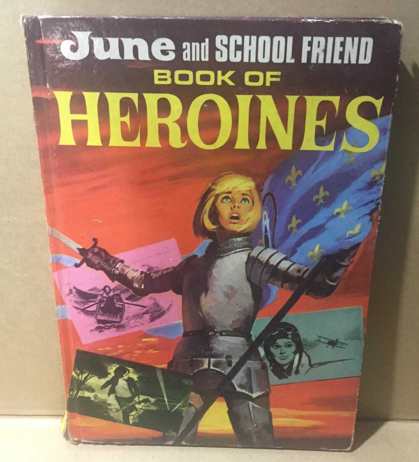 HARD COVER BOOK -BOOK OF  HEROINES JUNE SCHOOL FRIEND