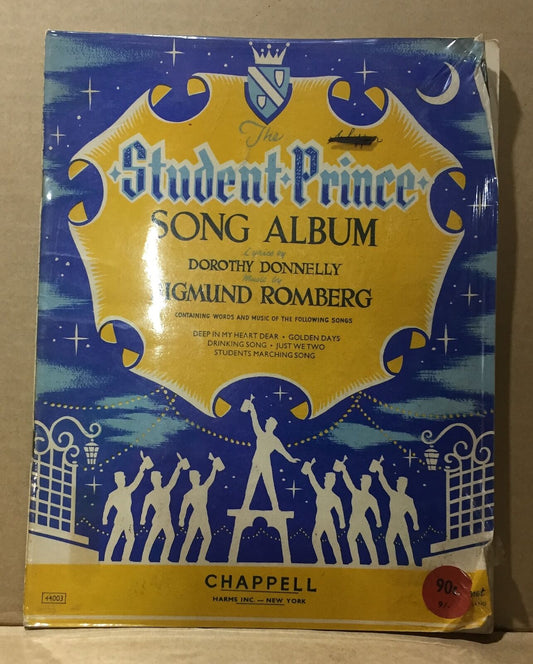 MUSIC SHEET BOOK - THE STUDENT PRINCE SONG ALBUM - DOROTHY DONNELLY, SIGMUND ROMBERG