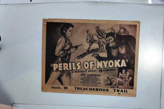 ORIGINAL SERIAL LOBBY CARD - PERILS OF NYOKA - 1942 - Title card Ch 10 "Treac...