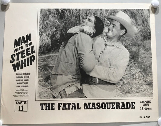 ORIGINAL SERIAL LOBBY CARD - MAN WITH THE STEEL WHIP (e) - 1954 - Ch 11 "The ...