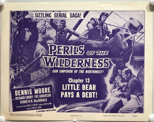 ORIGINAL SERIAL LOBBY CARD - PERILS OF THE WILDERNESS (d) - 1956 - Ch 13