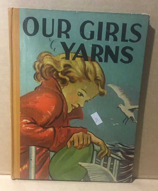 HARD COVER BOOK - OUR GIRLS YARNS