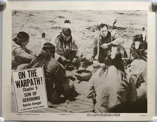 ORIGINAL SERIAL LOBBY CARD - SON OF GERONIMO (c) - 1952 - Ch 9 "On the Warpat...