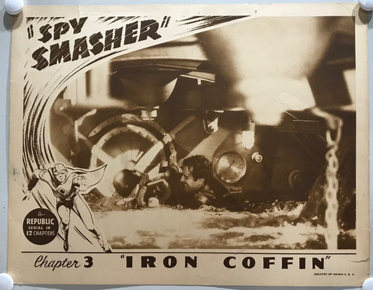 ORIGINAL SERIAL LOBBY CARD - SPY SMASHER - 1942 - Ch 3 "Iron Coffin" -   Kane...