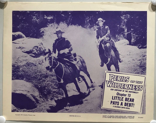 ORIGINAL SERIAL LOBBY CARD - PERILS OF THE WILDERNESS (m) - 1956 - Ch 13