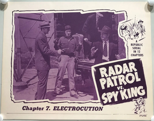 ORIGINAL SERIAL LOBBY CARD - RADAR PATROL VS. SPY KING (b) - 1949 - Ch 7 "Ele...