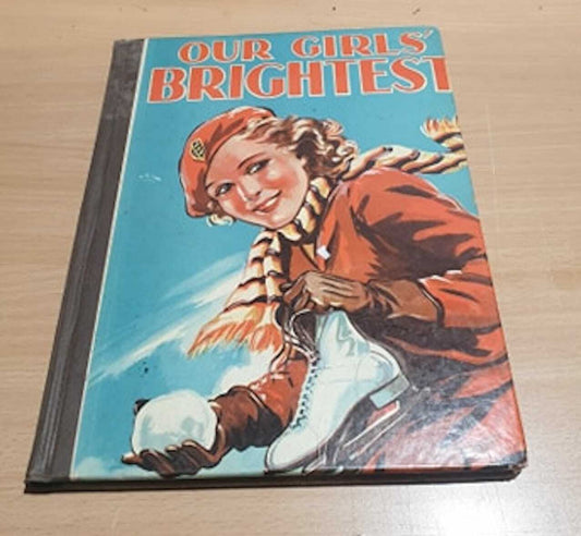 HARD COVER BOOK - OUR GIRLS' BRIGHTEST